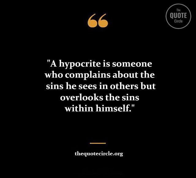 Best New Famous Hypocrite Quotes Saying For All