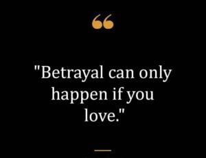 Top Best New Famous Betrayal Quotes for Everyone Top Best New Famous Betrayal Quotes for Everyone