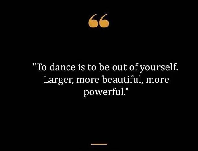 Top Best New Famous Dance Quotes for Everyone