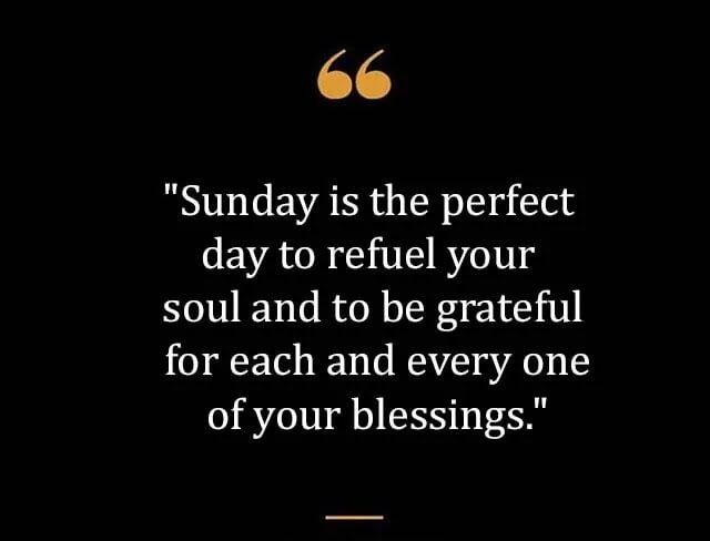 Top Best New Famous Sunday Quotes for Everyone