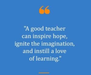 Top Best New Famous Teacher Quotes for Everyone