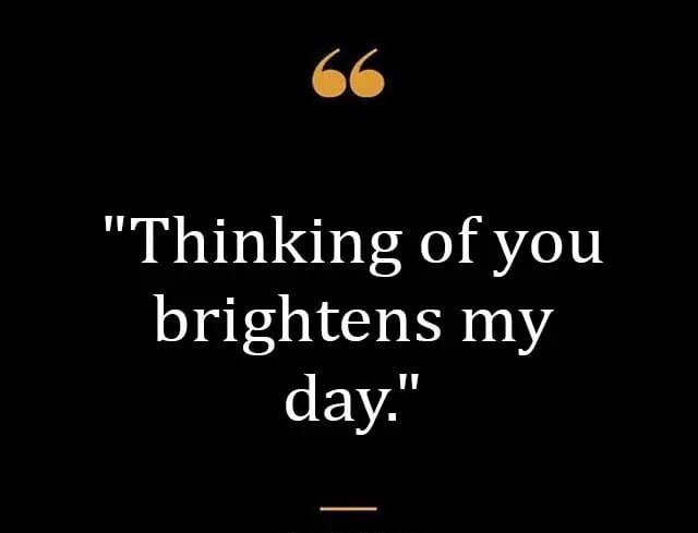 Top Best New Famous Thinking of You Quotes for Everyone Top Best New Famous Thinking of You Quotes for Everyone