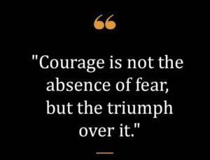 Top Best New Famous Courage Quotes for Everyone