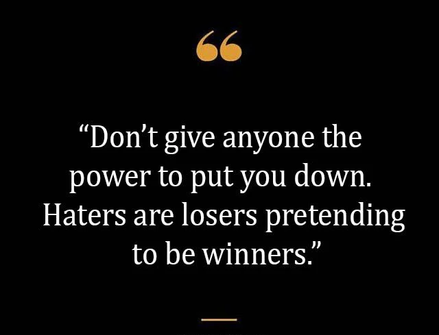 Top Best New Famous Hater Quotes for Everyone