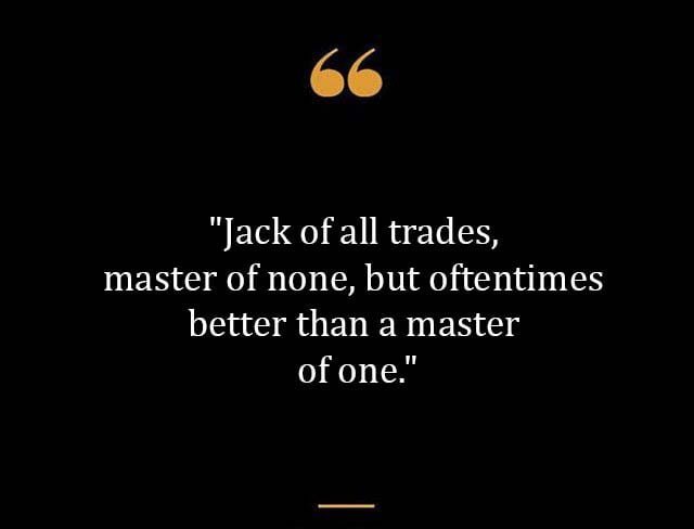 Top Best New Famous Jack of All Trades Quotes for Everyone