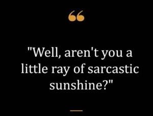 Top Best New Famous Sarcastic Quotes for Everyone