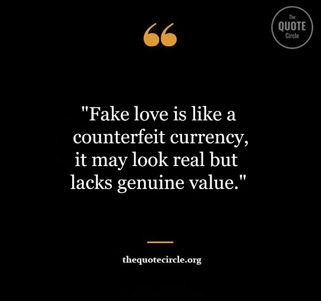 Famous Fake Love Quotes and Saying