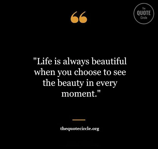 Life is Beautiful Quotes and Saying Life-is-always-beautiful-quotes-and-saying