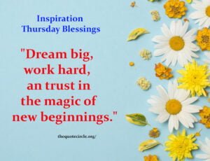 Best Famous Inspiration Thursday Blessings, Wishes & Quotes short inspiration thursday blessings & quotes, inspiration positive thursday blessings wishes, inspiration good morning thursday blessings & quotes, spiritual inspiration thursday blessings, thankful thursday inspirational blessings & quotes, inspiration positive thursday blessings & quotes,