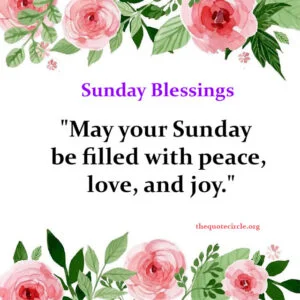 short sunday blessings & quotes, sunday wishes blessings & quotes, positive sunday morning blessings, inspirational and happy sunday blessings, insightful sunday blessings & quotes, motivational sunday blessings & quotes,