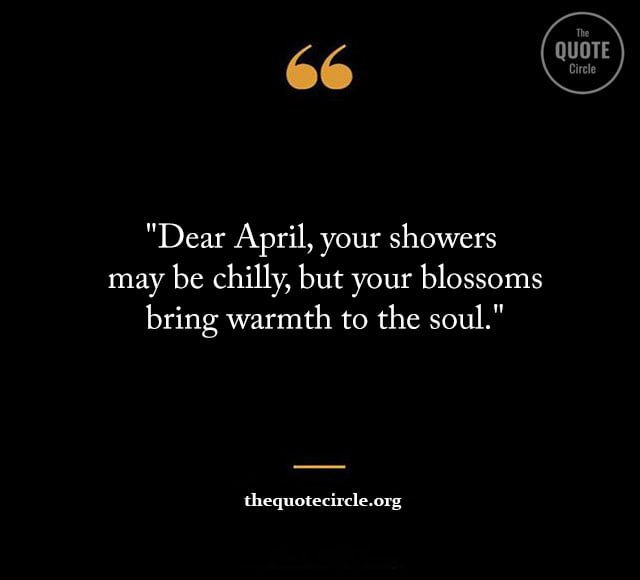 Short April Quotes & saying, Dear April Quotes & saying, April Showers Quotes & saying, April Gardening Captions, Inspirational April Quotes, Famous April Quotes & saying, april month quotes, april quotations, april motivational quotes, 1 april quotes, april 1st quotes, april first quotes, april fool funny quotes, april fool quotations, april fool's day quotes, april fools day funny quotes, april fools day sayings, april inspirational quotes, happy april quotes, hello april quotes, inspirational quotes for the month of april, welcome april quotes, 1st of april quotes, april birth month quotes, april born funny quotes, april born quotes, april caption,