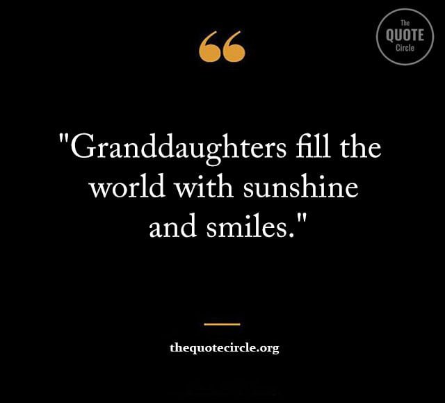 Best New Famous Granddaughter Quotes & Saying for All Granddaughter Quotes and saying, My First Granddaughter Quotes, Baby Granddaughter Wish Messages & Quotes, Granddaughter Quotes From Grandmother, Granddaughters Are Special Quotes, Granddaughter Quotes From Grandfather, Funny Granddaughter Quotes & saying, Proud Of My Granddaughter Quotes, message to granddaughter from grandmother, granddaughter quotes from grandma, blessing grandchildren quotes, granddaughter and grandpa quotes, granddaughter quotes from grandpa, granddaughter quotes from grandparents, granddaughter quotes to grandpa, grandfather quotes for granddaughter, granddaughter quotes, daughter and granddaughter quotes, daughter granddaughter quotes, quotes about daughters and granddaughters, graduation wishes for granddaughter, grandma and granddaughter quotes, 1st granddaughter quotes, cute grandma quotes from granddaughter, funny granddaughter quotes, grand daughter and grand father quotes, grand daughter birth wishes, grand mother and grand daughter quotes, grandad and grandaughter quotes, granddaughter grandpa quotes, grandfather quotes from grandchildren, grandma and grandchild quotes, grandma grandchild quotes, grandma message to granddaughter, grandmas quotes for grandchildren, grandmother and grandchildren quotes, grandmother daughter and granddaughter quotes, grandmother quotes to grandchildren,