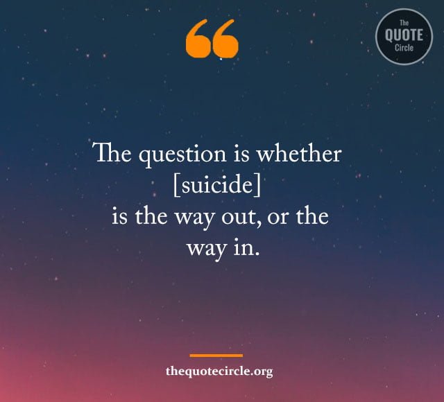 Suicide Quotes and Saying in life,