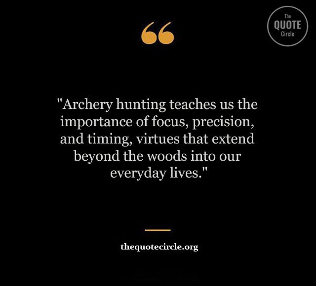 Archery Hunting Quotes and Saying
