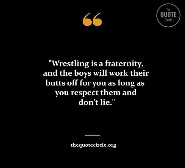 wrestling quotes and saying, famous quotes about wrestling, inspirational quotes for wrestlers, funny quotes about wrestling, hulk hogan sayings, motivational quotes for wrestlers, wrestling motivational sayings, wrestling quotes inspirational, best wrestling quotes, dan gable quote, dan gable sayings,
