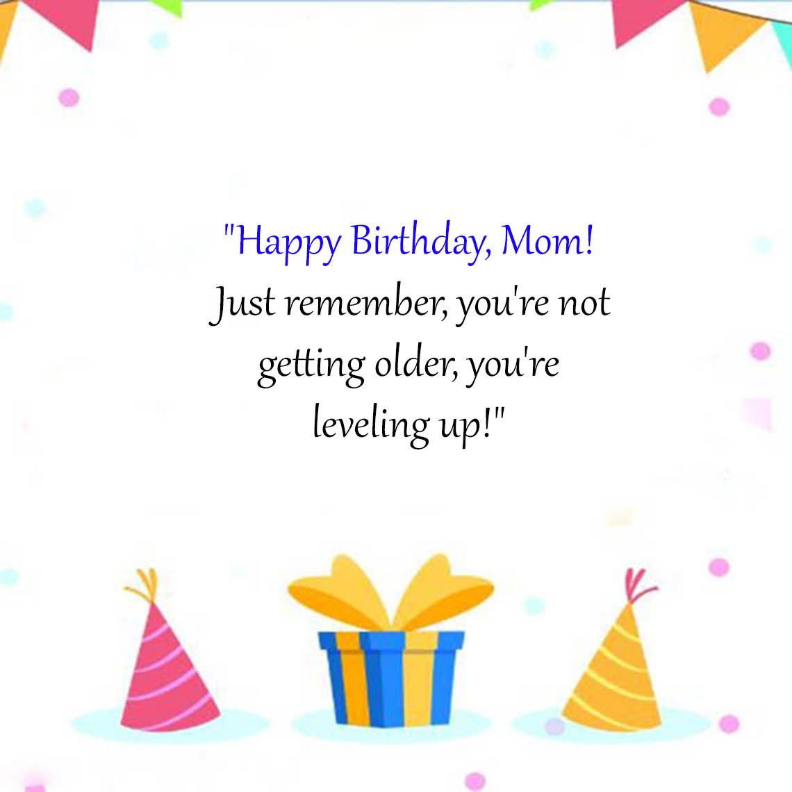 Funny Birthday Wishes For Mom