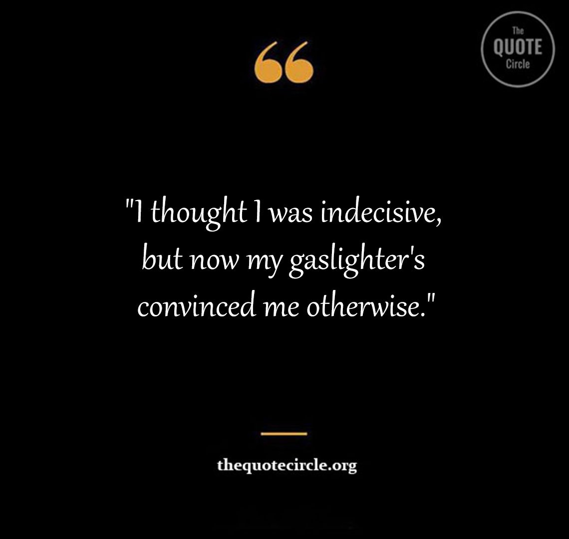 Funny Gaslighting Quotes and Saying