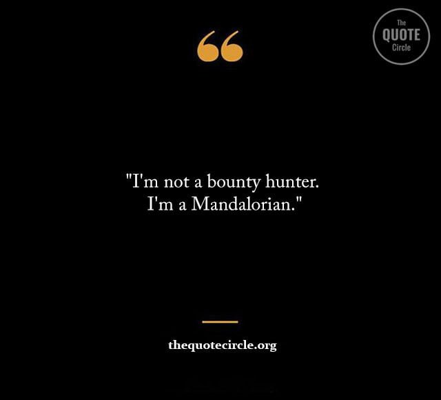 Best New Famous Mandalorian Quotes & Saying for All Short-Mandalorian-Quotes-and-Saying