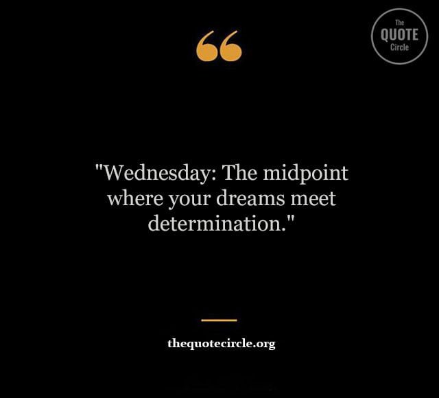 Best New Famous Wednesday Quotes & Saying for All Wednesday Positive Quotes and Saying