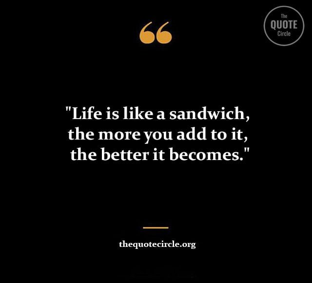 Best New Famous Sandwich Quotes & Saying for All short sandwich quotes and saying, best sandwich quotes and saying, delicious sandwich quotes and saying, funny sandwich quotes and saying, funny sandwich sayings, sandwich quotes funny, buford t justice diablo sandwich quote, chicken sandwich quotes, coffee and sandwich quotes, count of monte cristo toast quote, diablo sandwich and a dr pepper quote, egg sandwich quotes, give me a diablo sandwich quote, grilled cheese quotes, grilled cheese sayings, ice cream sandwich quotes, ice cream sandwich sayings, inspirational sandwich quotes quote about sandwich, quote sandwich generator, sandwich and coffee quotes, sandwich love quotes, sandwich quotes for instagram, sandwich sayings, sayings about sandwiches, clubhouse sandwich quotes,