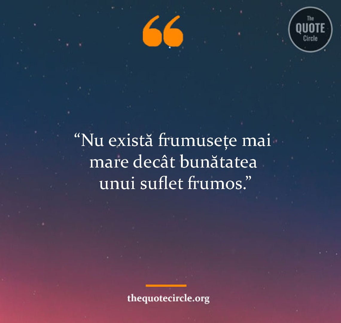 Cei Mai Buni Oameni Cu Suflet Frumos Citate