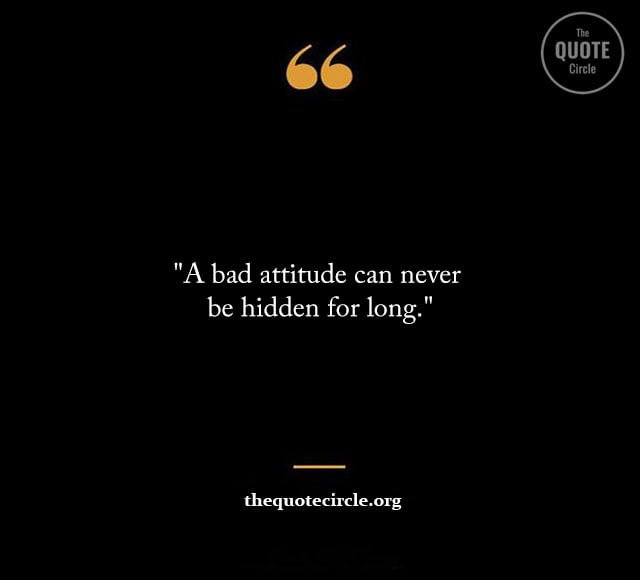 Top 50+ Best New Famous Quotes of Bad Attitude Quotes-of-Bad-Attitude