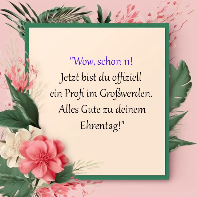 Top Sprüche für Glückwünsche zum 11. Geburtstag Spruche-fur-Gluckwunsche-zum-11-Geburtstag