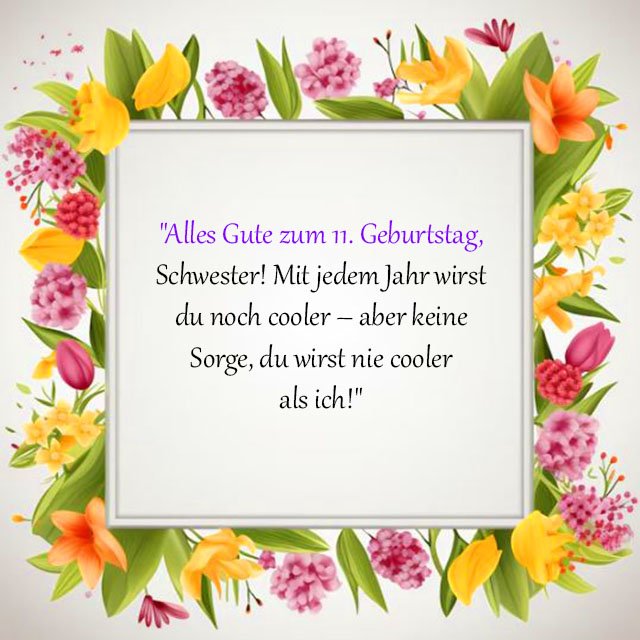 Top Sprüche für Glückwünsche zum 11. Geburtstag Spruche-fur-Gluckwunsche-zum-11-Geburtstag-fur-Schwester