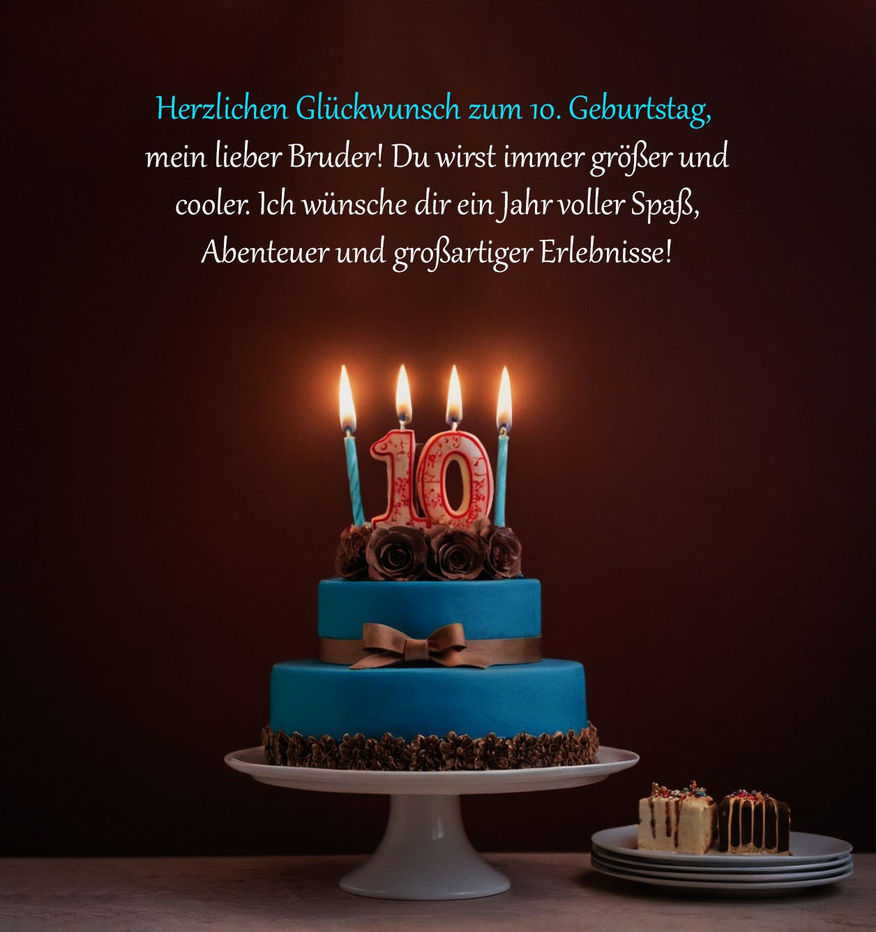 Top Sprüche für Glückwünsche zum 10. Geburtstag Sprüche für Glückwünsche zum 10. Geburtstag für Bruder