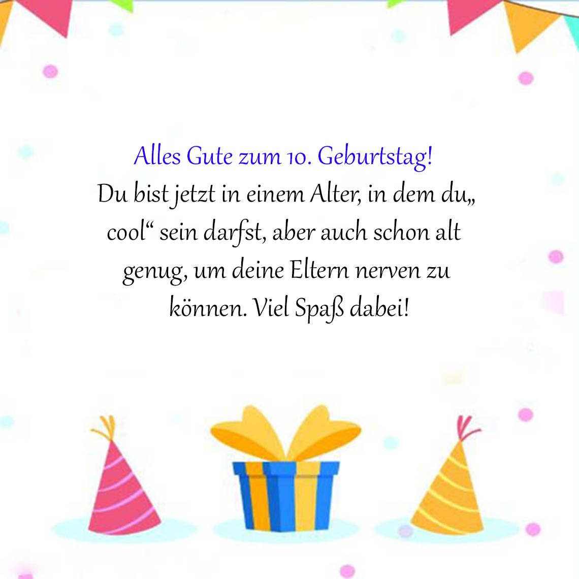Top Sprüche für Glückwünsche zum 10. Geburtstag Spruche-fur-Gluckwunsche-zum-10-Geburtstag-fur-lustig