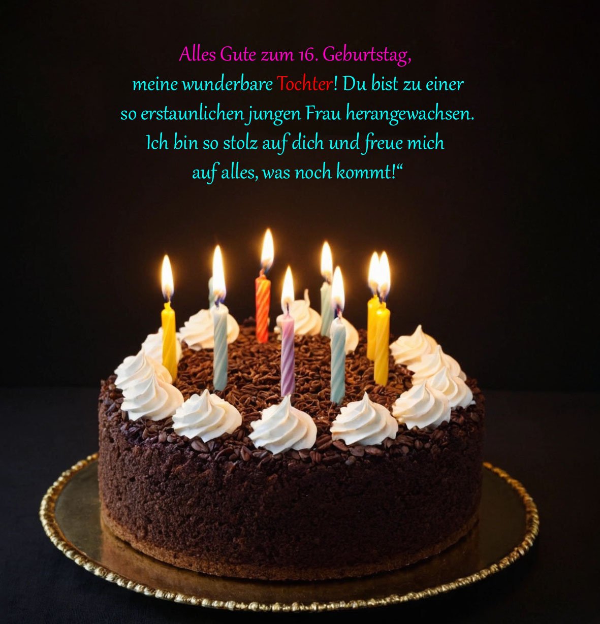 Sprüche für Glückwünsche zum 16. Geburtstag für eine Tochter