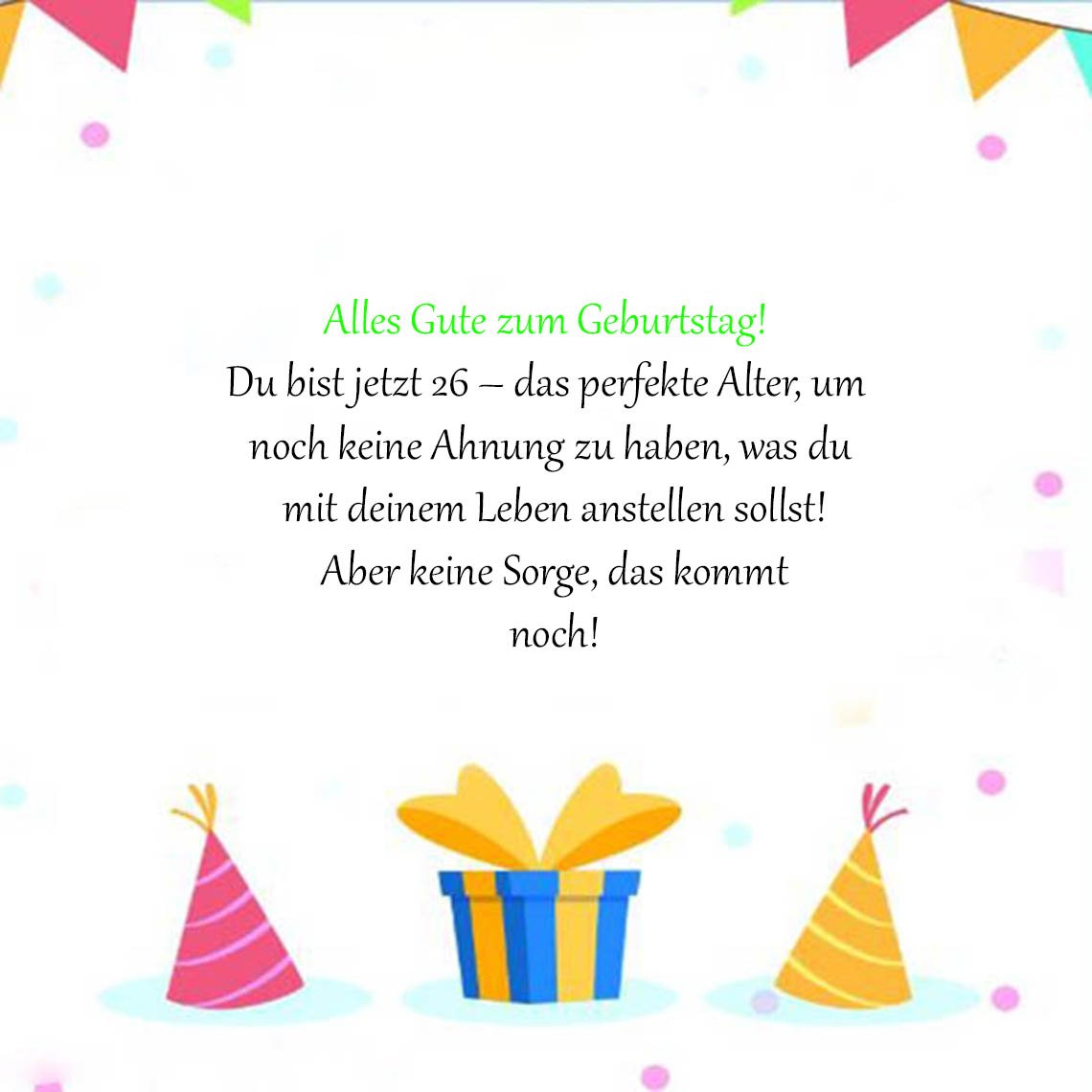 Sprüche für Glückwünsche zum 26. Geburtstag für lustig