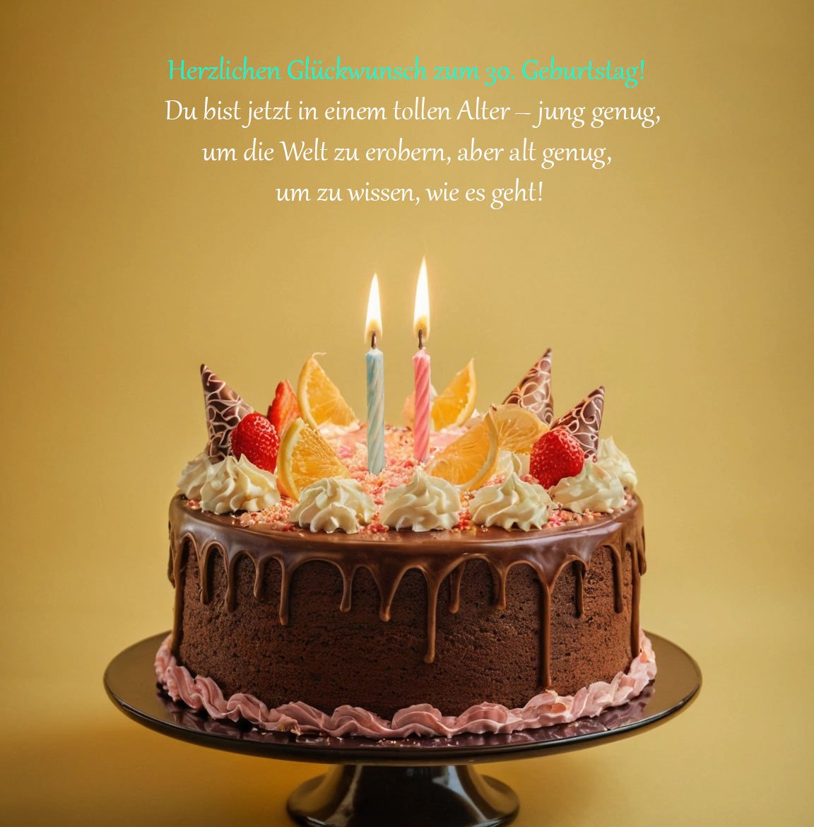 Sprüche für Glückwünsche zum 30. Geburtstag für ein Mädchen