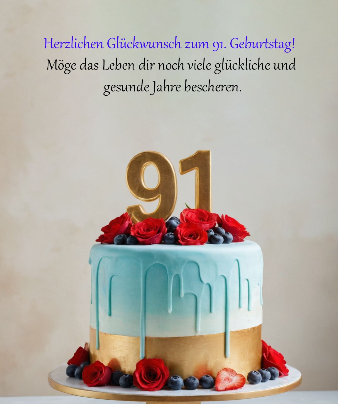 Sprüche für Glückwünsche zum 91. Geburtstag