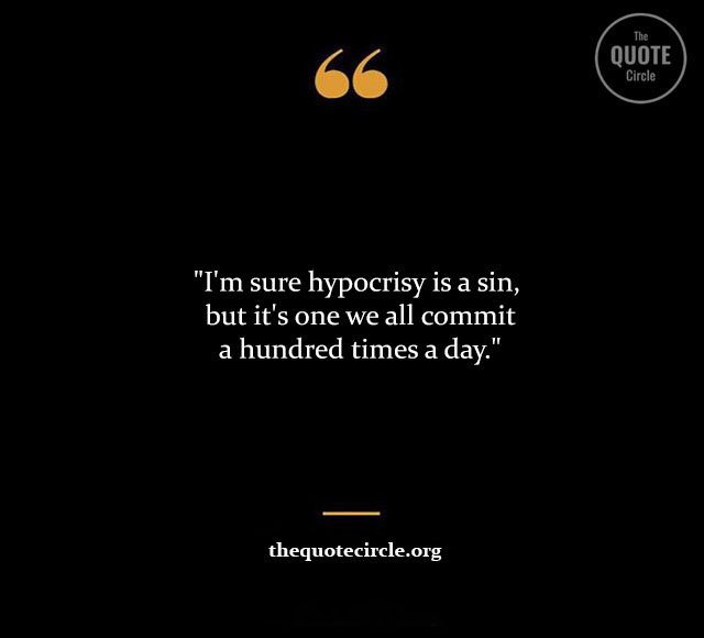 Top Best New Famous Hypocrite Quotes for Everyone Hypocrite-Quotes