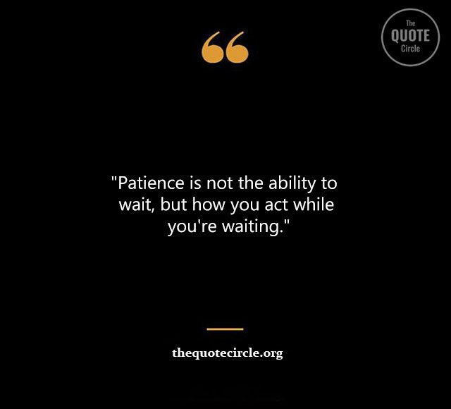 Top Best New Famous Patience Quotes for Everyone Patience-Quotes
