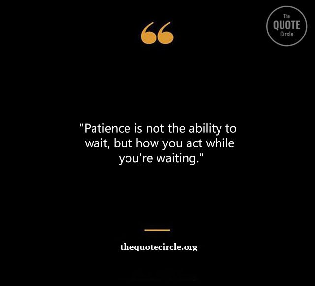 Top Best New Famous Patience Quotes for Everyone Patience-Quotes