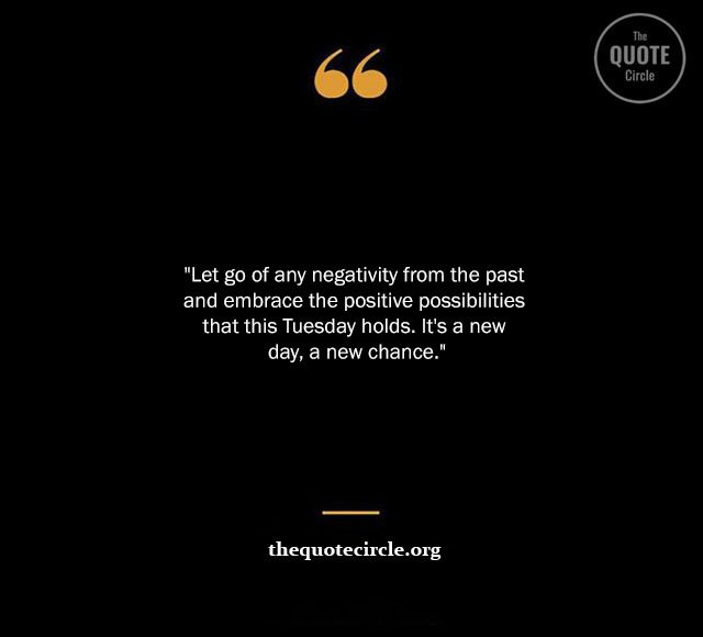Top Best New Famous Tuesday Quotes for Everyone Positive-Tuesday-Quotes