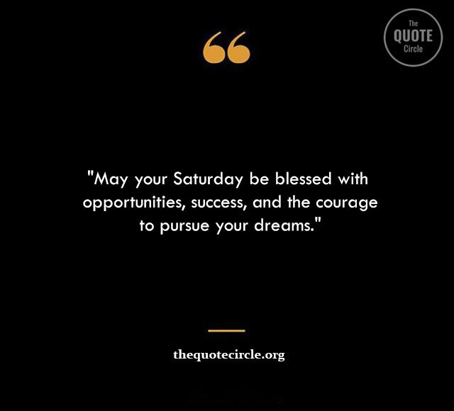 Top Best New Famous Saturday Quotes for Everyone Saturday-Blessings-Quotes