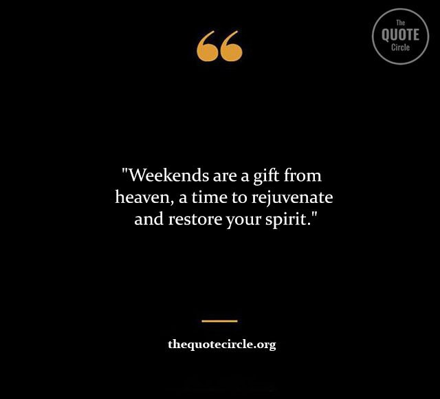 Top Best New Famous Weekend Quotes for Everyone Weekend-Quotes
